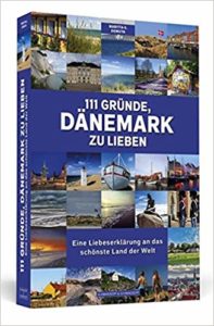111 Gründe, Dänemark zu lieben