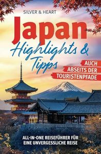 Japan Highlights & Tipps