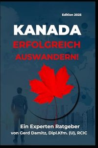 Kanada: Erfolgreich Auswandern